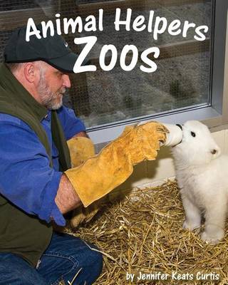 Animal Helpers by Jennifer Keats Curtis