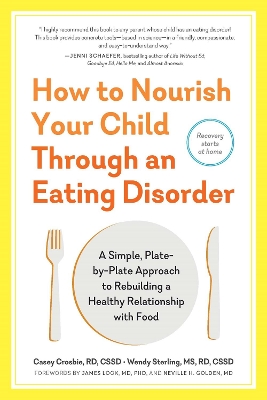 How to Nourish Your Child Through an Eating Disorder book