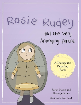 Rosie Rudey and the Very Annoying Parent book