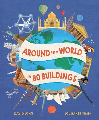 Around the World in 80 Buildings by David Long