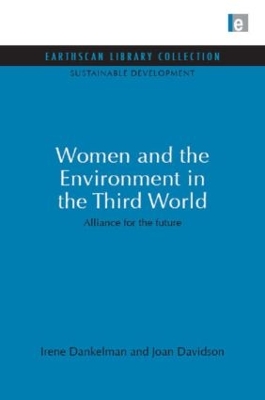 Women and the Environment in the Third World by Irene Dankelman