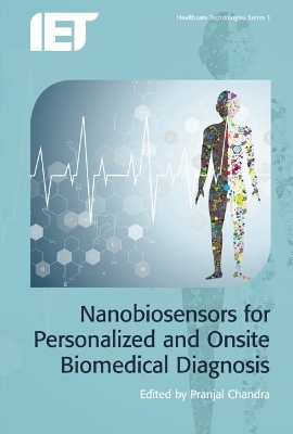 Nanobiosensors for Personalized and Onsite Biomedical Diagnosis book