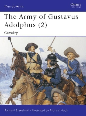 Army of Gustavus Adolphus by Richard Brzezinski