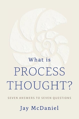 What Is Process Thought? book