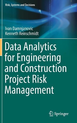 Data Analytics for Engineering and Construction Project Risk Management book