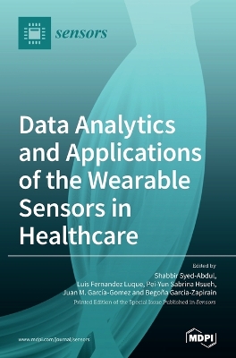 Data Analytics and Applications of the Wearable Sensors in Healthcare book