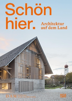 Schön hier (German edition): Architektur auf dem Land book