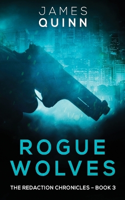 Rogue Wolves by James Quinn