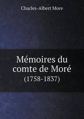 Memoires Du Comte de More (1758-1837) book