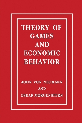 Theory of Games and Economic Behavior by John von Neumann