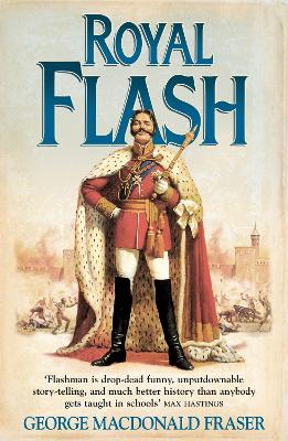 Royal Flash (The Flashman Papers, Book 2) by George MacDonald Fraser