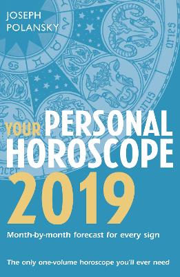 Your Personal Horoscope 2019 by Joseph Polansky