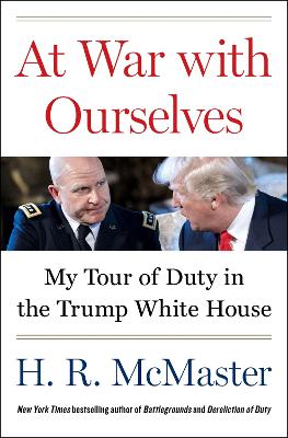 At War with Ourselves: My Tour of Duty in the Trump White House book