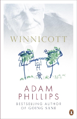 Winnicott by Adam Phillips