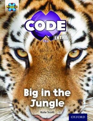 Project X CODE Extra: Green Book Band, Oxford Level 5: Jungle Trail: Big in the Jungle book
