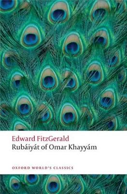 The Rubaiyat of Omar Khayyam by Edward Fitzgerald