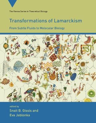 Transformations of Lamarckism by Snait B. Gissis