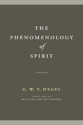 The Phenomenology of Spirit by G. W. F. Hegel