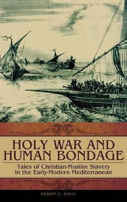 Holy War and Human Bondage book