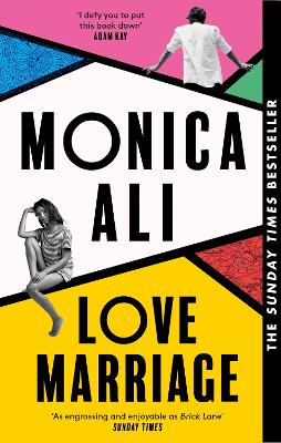 Love Marriage: Don't miss this heart-warming, funny and bestselling book club pick about what love really means by Monica Ali