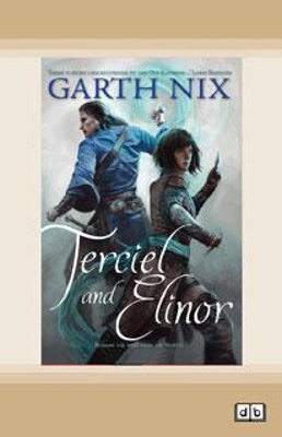 Terciel and Elinor by Garth Nix