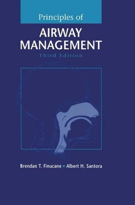 Principles of Airway Management by Brendan T. Finucane