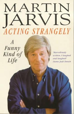Acting Strangely: A Funny Kind of Life book