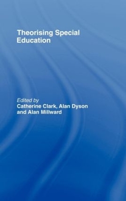 Theorising Special Education by Catherine Clark
