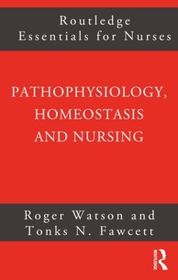 Pathophysiology, Homeostasis and Nursing book