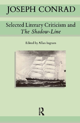 Joseph Conrad: Selected Literary Criticism and The Shadow-Line book