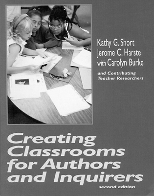 Creating Classrooms for Authors and Inquirers book