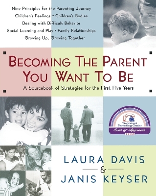 Becoming The Parent You Want To Be book