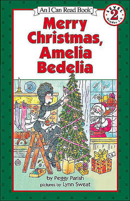 Merry Christmas, Amelia Bedelia by Peggy Parish