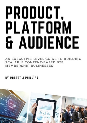 Product, Platform and Audience book