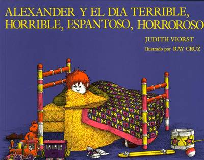 Alexander y El Dia Terrible, Horrible, Espantoso, Horroroso book