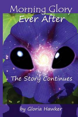 Morning Glory Ever-After the Story Continues book