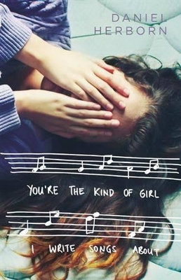 You're the Kind of Girl I Write Songs About by Daniel Herborn