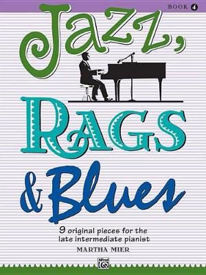 Jazz, Rags & Blues, Bk 4 book