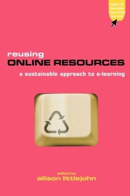 Reusing Online Resources: A Sustainable Approach to E-learning book