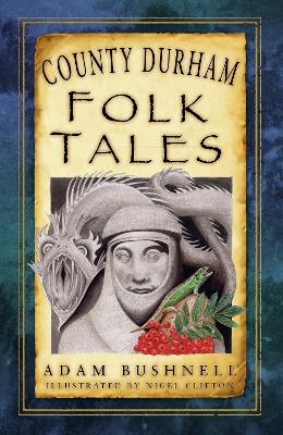 County Durham Folk Tales book