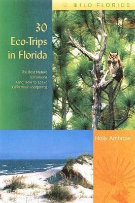 30 EcoTrips in Florida book
