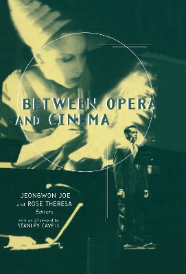 Between Opera and Cinema by Jeongwon Joe