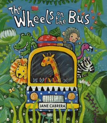 Wheels on the Bus by Jane Cabrera