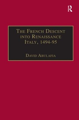 French Descent into Renaissance Italy, 1494-95 by David Abulafia