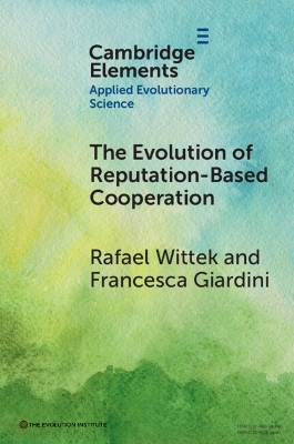 The Evolution of Reputation-Based Cooperation: A Goal Framing Theory of Gossip by Rafael Wittek