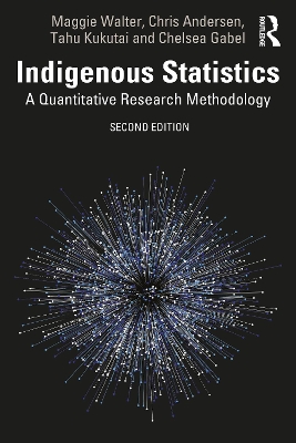 Indigenous Statistics: A Quantitative Research Methodology by Chris Andersen