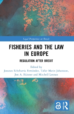 Fisheries and the Law in Europe: Regulation After Brexit book