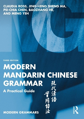 Modern Mandarin Chinese Grammar: A Practical Guide by Claudia Ross