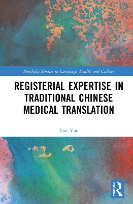 Registerial Expertise in Traditional Chinese Medical Translation book