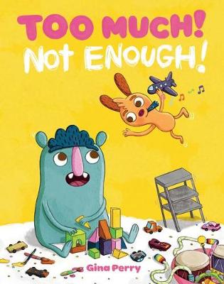 Too Much! Not Enough! book